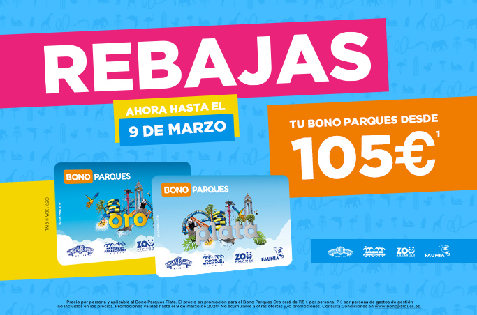 Rebajas en Bono Parques. Tu Bono desde 105 euros.